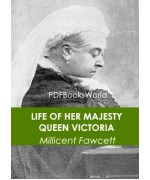 Life of Her Majesty Queen Victoria