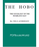 The Hobo: The Sociology of the Homeless Man
