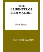 The Laughter of Slim Malone