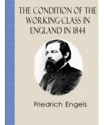 The Condition of the Working Class in England in 1844