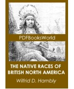 The Native Races of British North America