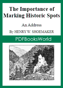 The Importance of Marking Historic Spots