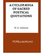A Cyclopædia of Sacred Poetical Quotations
