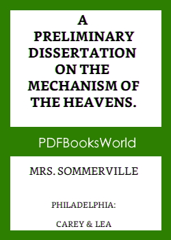 A Preliminary Dissertation on the Mechanisms of the Heavens