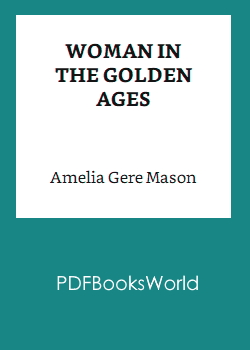 Woman in the golden ages