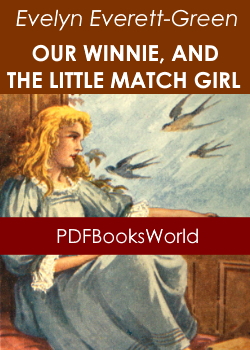 Our Winnie, and The Little Match Girl