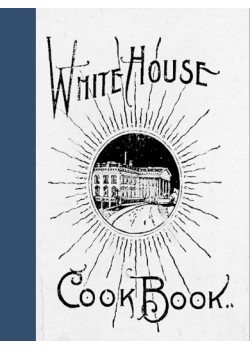 The Whitehouse Cookbook