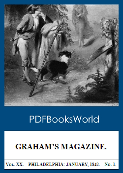 Graham's Magazine, Vol. XX, No. 1, January 1842