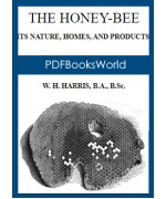 The honey-bee: its nature, homes and products