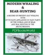 Modern Whaling and Bear-Hunting