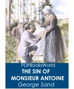 The Sin of Monsieur Antoine, Volume 2 (of 2)