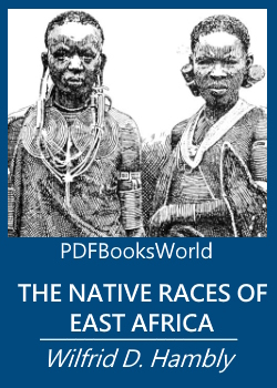 The Native Races of East Africa