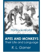 Apes and Monkeys: Their Life and Language