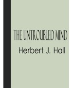 The Untroubled Mind