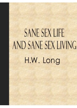 Sane Sex Life and Sane Sex Living