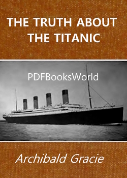 The Truth about the Titanic