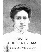 Idealia, a Utopian Dream