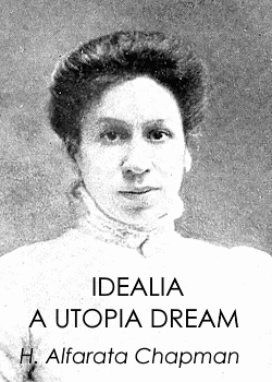 Idealia, a Utopian Dream