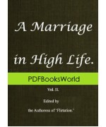 A Marriage in High Life, Volume II