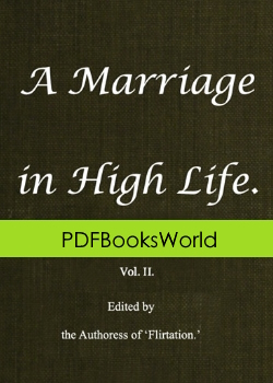 A Marriage in High Life, Volume II