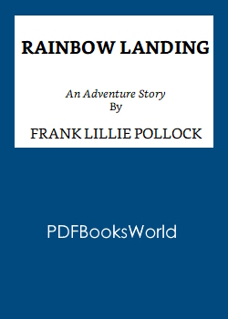 Rainbow Landing: An Adventure Story