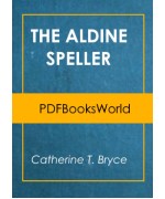 The Aldine Speller: Part One, for Grades One and Two