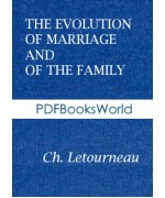 The Evolution of Marriage and of the Family