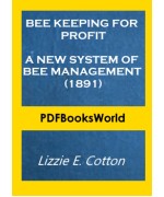 Bee Keeping for Profit. A New System of Bee Management (1891)