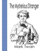 The Mysterious Stranger, and Other Stories