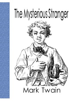 The Mysterious Stranger, and Other Stories