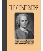 The Confessions of Jean Jacques Rousseau