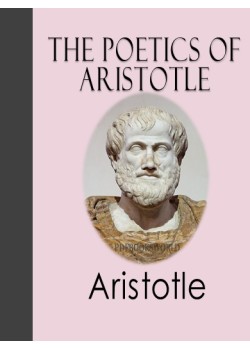 The Poetics of Aristotle