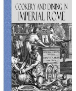 Cookery and Dining in Imperial Rome