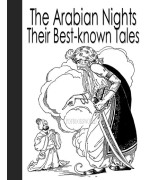 The Arabian Nights -  Their Best-known Tales