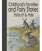 Childhood's Favorites and Fairy Stories