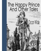 The Happy Prince and Other Tales