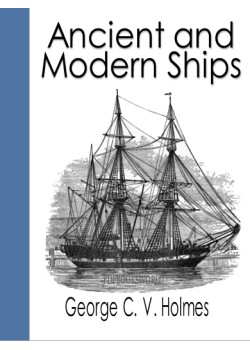 Ancient and Modern Ships