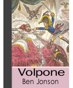 Volpone; Or, The Fox