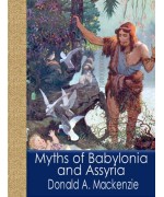 Myths of Babylonia and Assyria