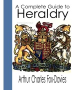 A Complete Guide to Heraldry