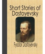 Short Stories of Fyodor Dostoyevsky