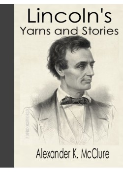 Lincoln's Yarns and Stories