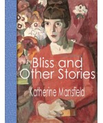 Bliss and Other Stories