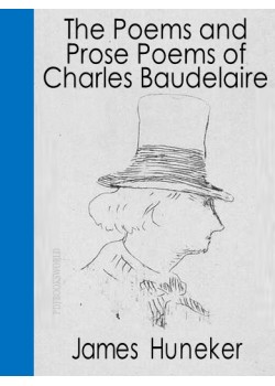 The Poems and Prose Poems of Charles Baudelaire