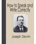 How to Speak and Write Correctly