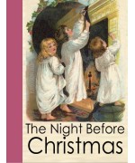 The Night Before Christmas and Other Popular Stories For Children