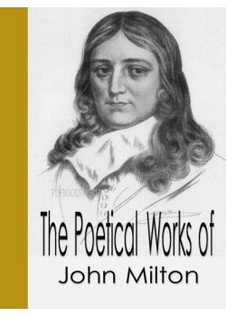 The Poetical Works of John Milton