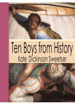 Ten Boys from History