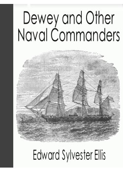 Dewey and Other Naval Commanders