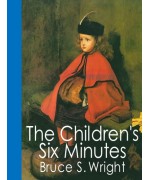 The Children's Six Minutes